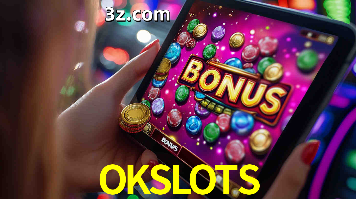 Bônus incríveis na plataforma OKSLOTS